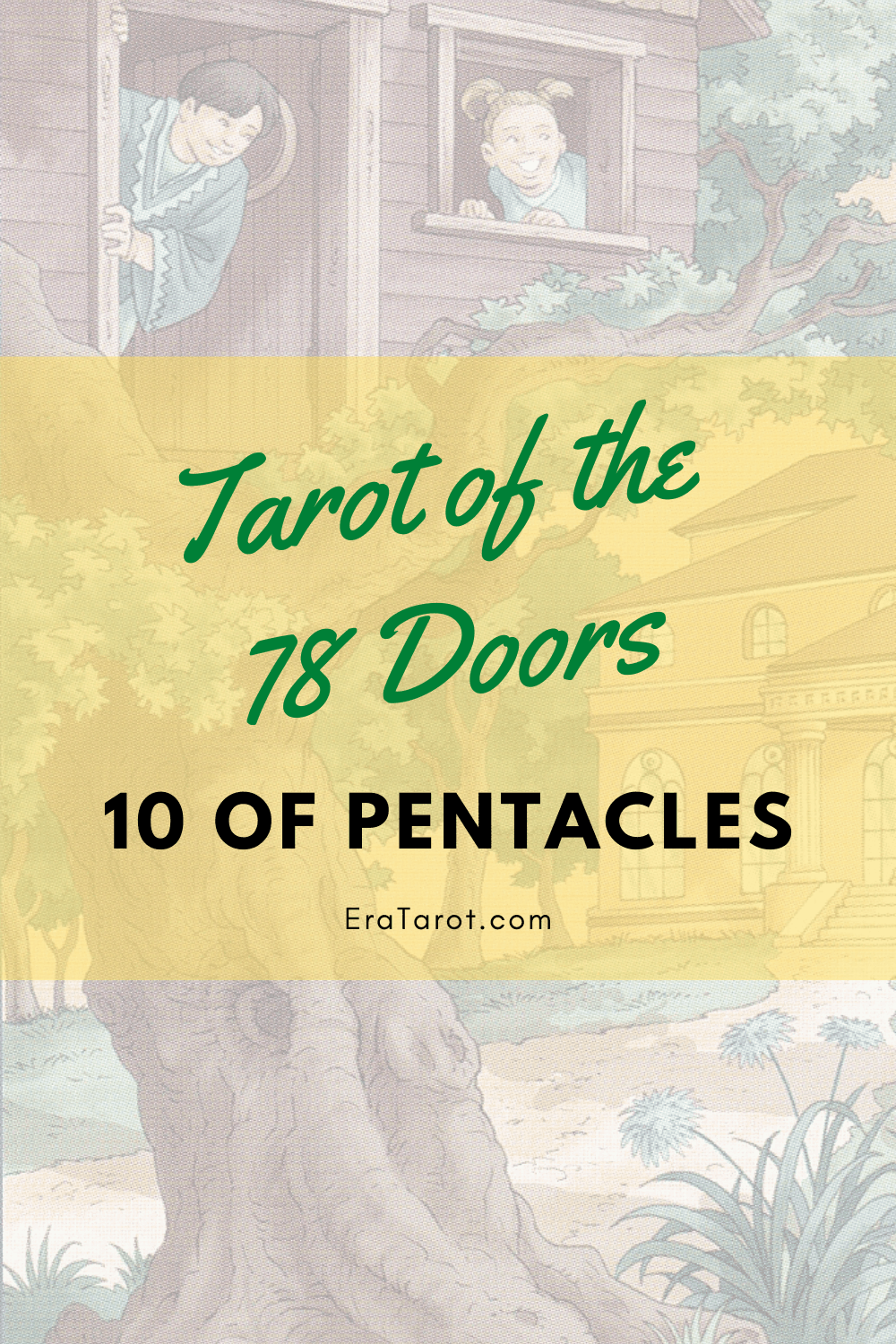 78 Doors Tarot: Pentacles - Ten of Pentacles