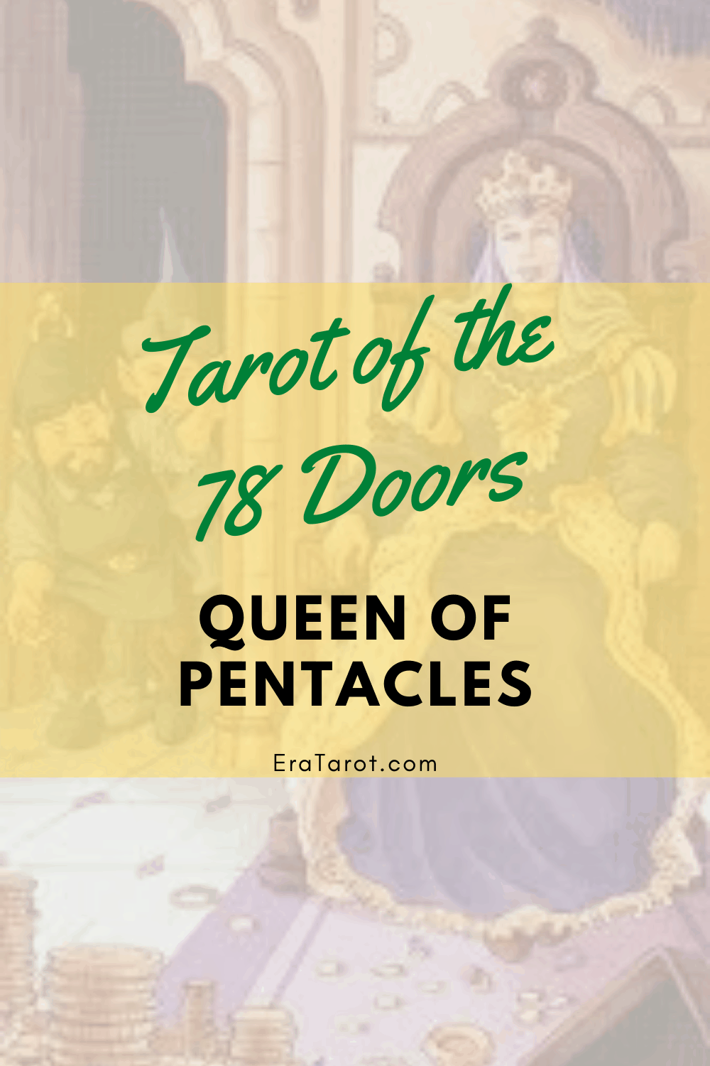 78 Doors Tarot: Pentacles - Queen of Pentacles