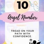 Angel Number 10: meaning, twin flame, love, breakup, reunion, finance