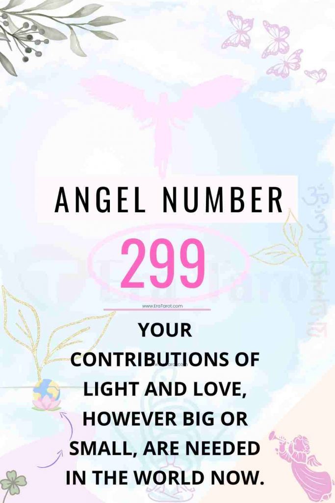 299 Angel Number: meaning, twin flame, love, breakup, reunion, finance