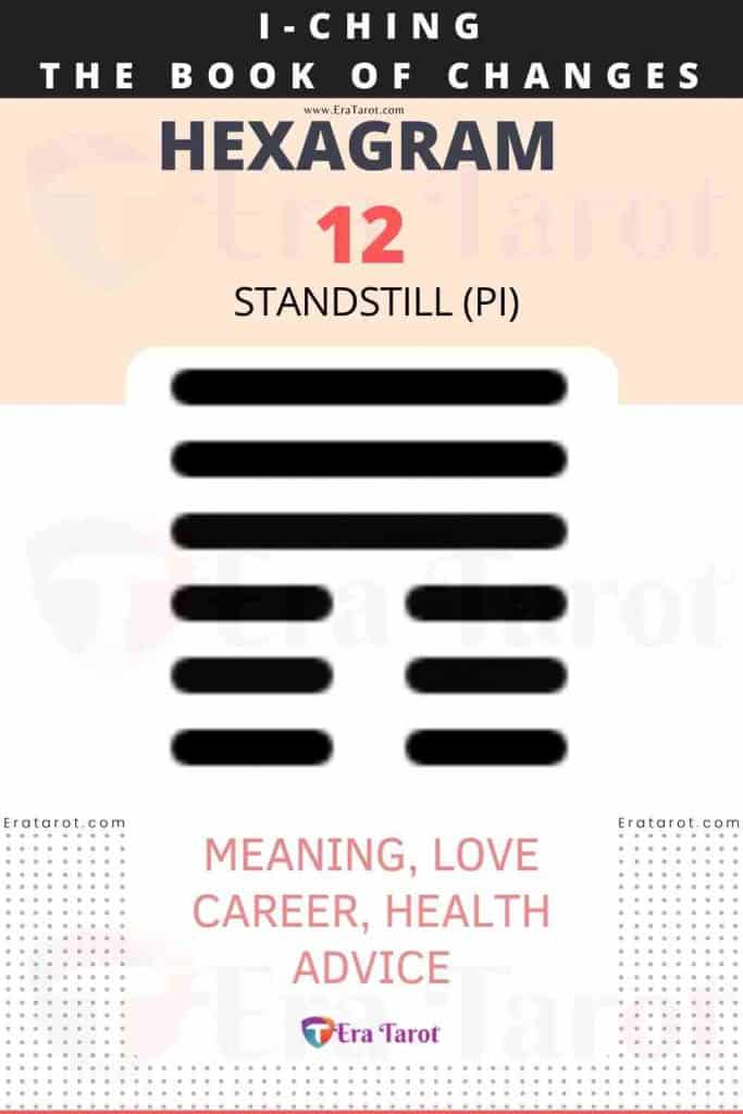 i ching hexagram 12 Standstill (pi) meaning, love, career, health, advice