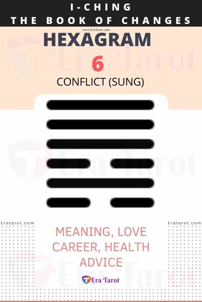 i ching hexagram 6 - Conflict (sung) meaning, love, career, health, advice
