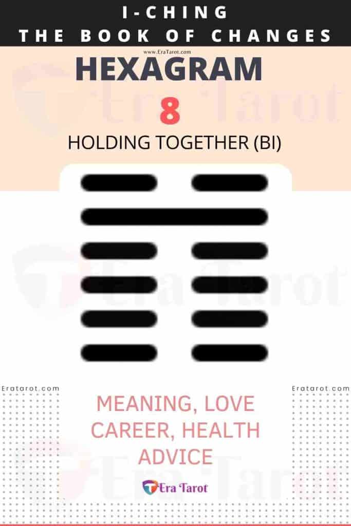 i ching hexagram 8 - Holding Together (bi) meaning, love, career, health, advice