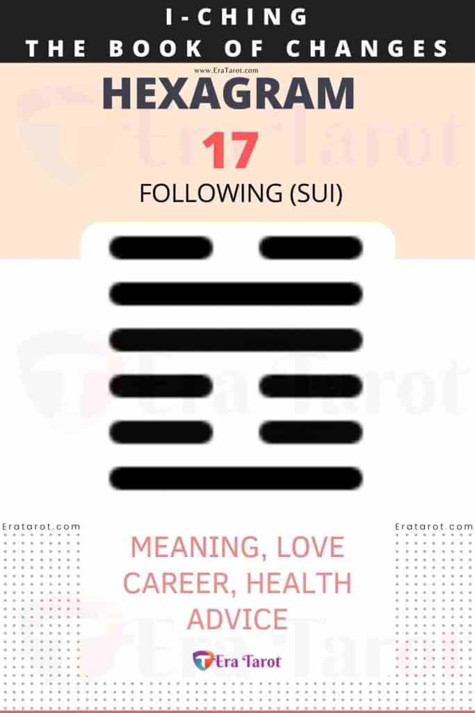 i ching hexagram 17 - Following (sui) meaning, love, career, health, advice