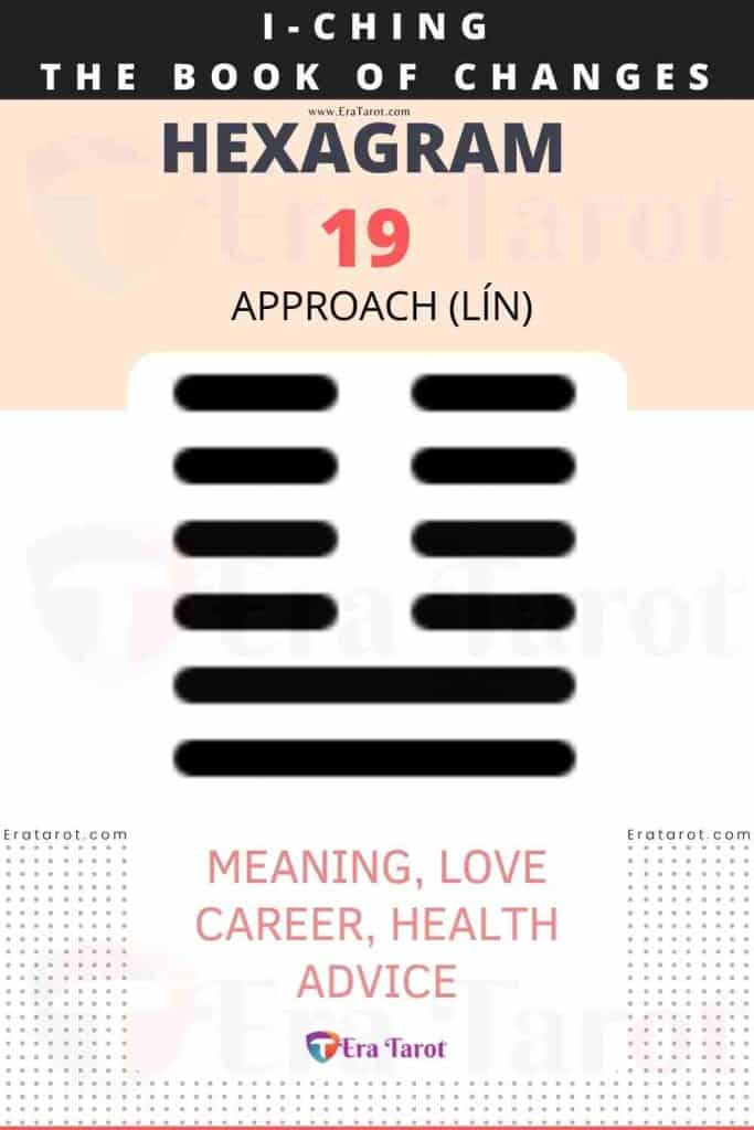 i ching hexagram 19 - Approach (lin) meaning, love, career, health, advice
