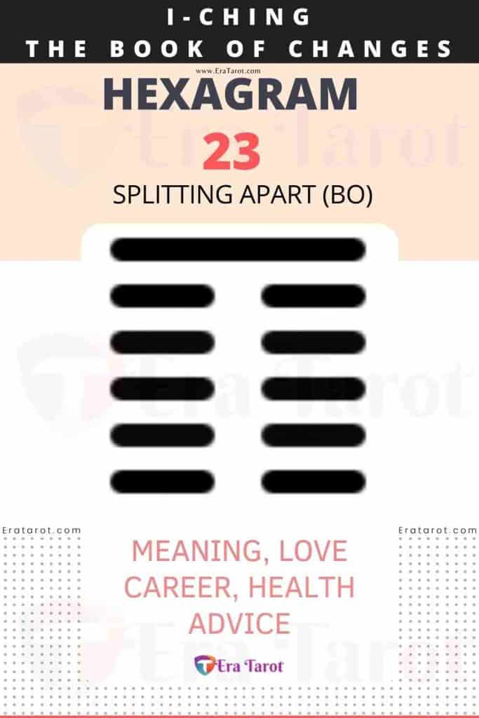i ching hexagram 23 - Splitting Apart (bo) meaning, love, career, health, advice