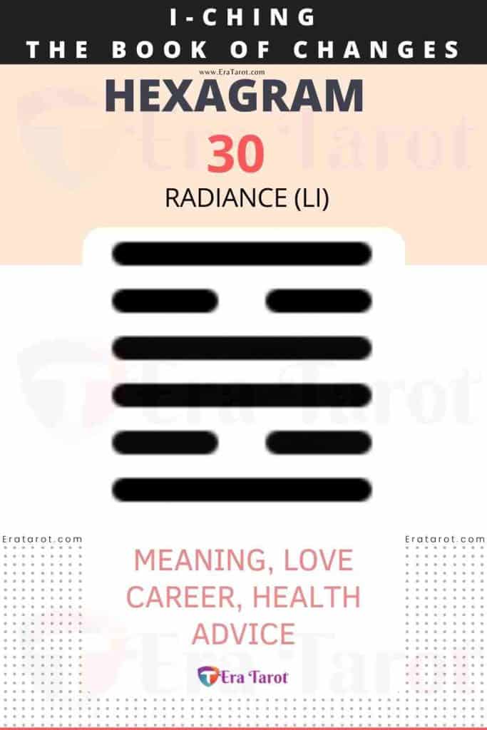 i ching hexagram 30 - Radiance (li) meaning, love, career, health, advice