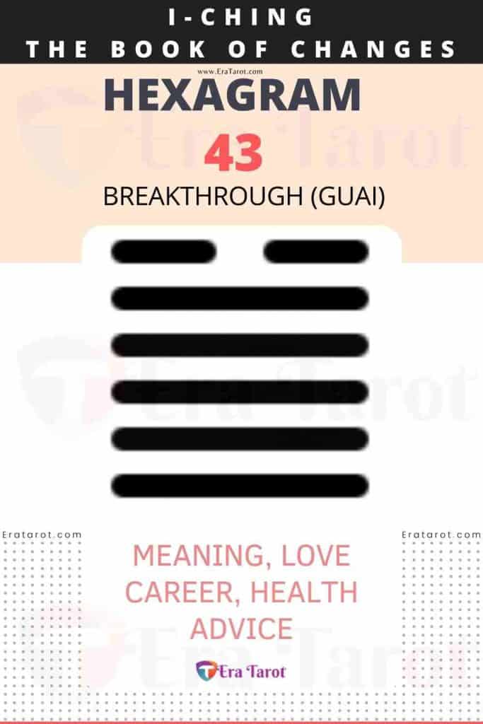 i ching hexagram 43 - Breakthrough (guai) meaning, love, career, health, advice
