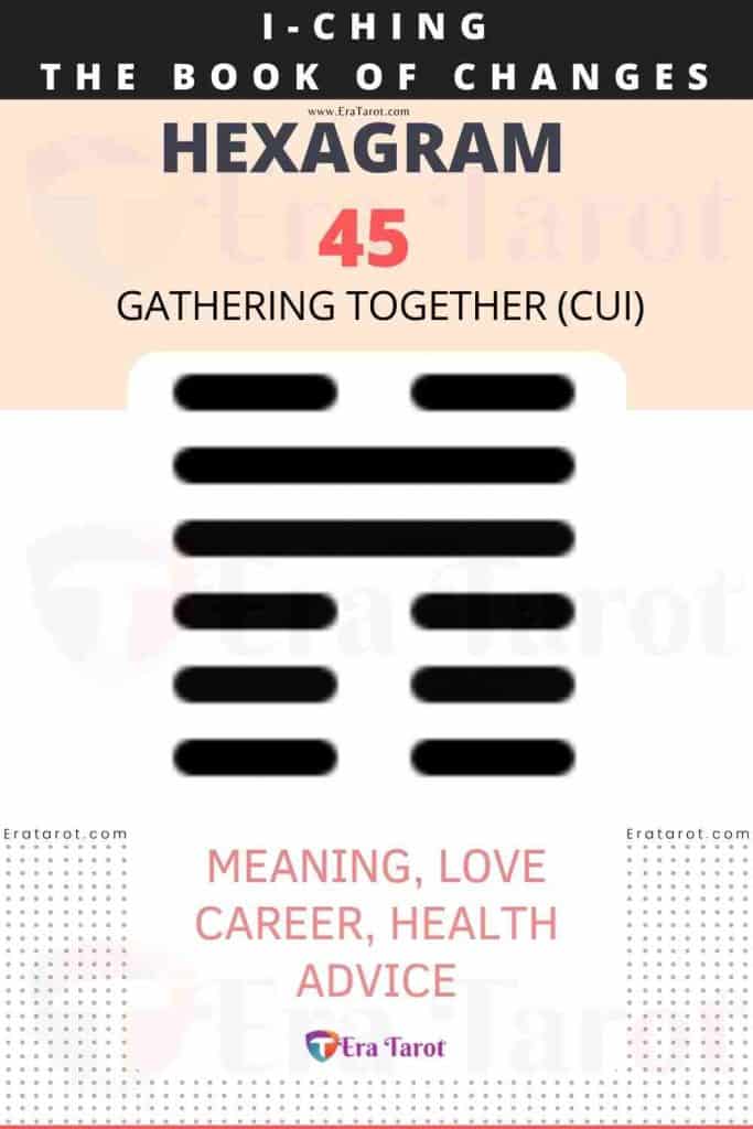 i ching hexagram 45 - Gathering Together (cui) meaning, love, career, health, advice