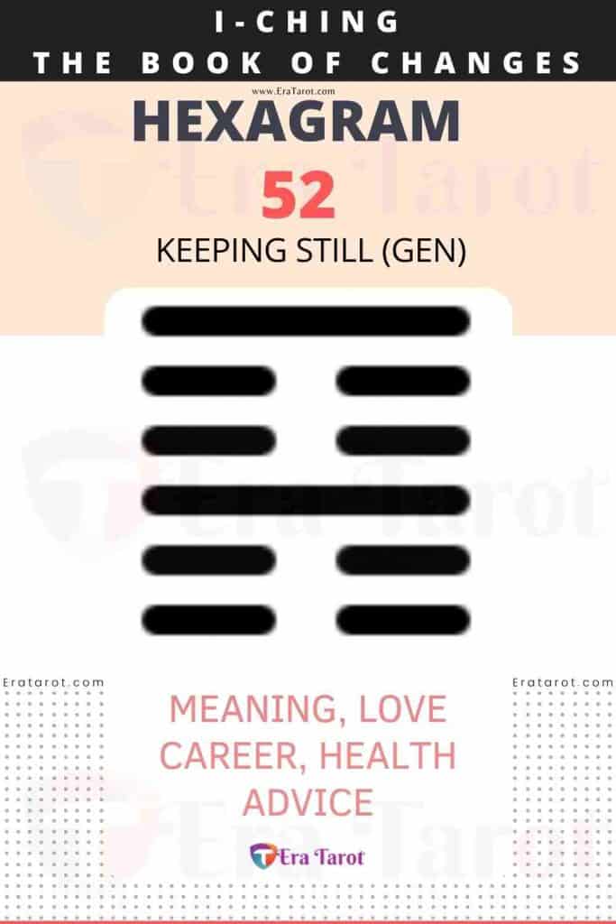 i ching hexagram 52 - Keeping Still (gen) meaning, love, career, health, advice