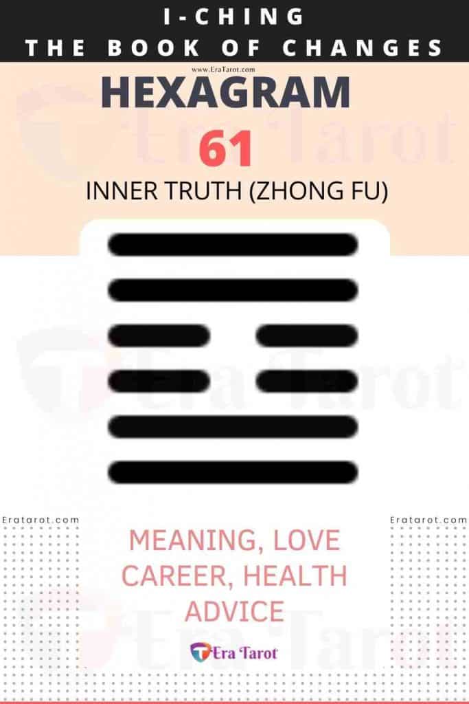 i ching hexagram 61 - Inner Truth (zhong fu) meaning, love, career, health, advice