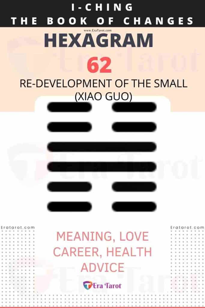 i ching hexagram 62 - Re-development of the small (xiao guo) meaning, love, career, health, advice