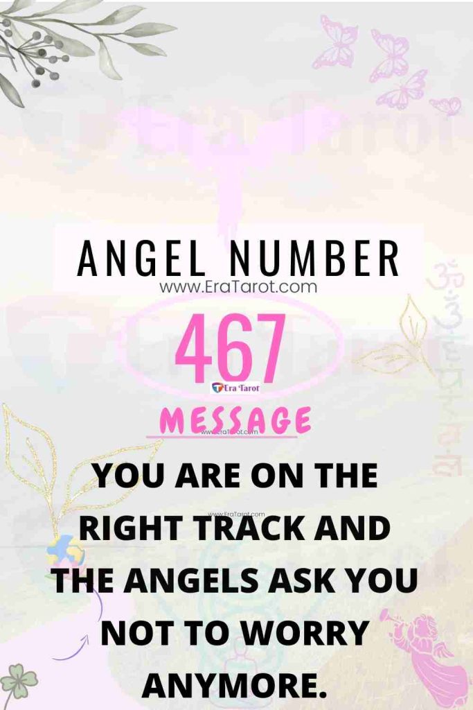 Angel Number 467: meaning, twin flame, love, breakup, reunion, finance